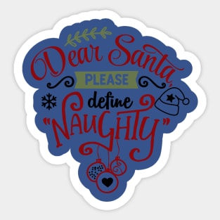 Dear Santa please define Naughty Sticker